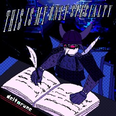 ＴＨＩＳ ＩＳ ＭＹ ＯＮＬＹ ＳＰＥＣＩＡＬＴＹ[Deltarune: The Same x17 Puppet]