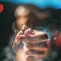 Ceeya - Das Ist illegal (Prod. By Anywaywell)