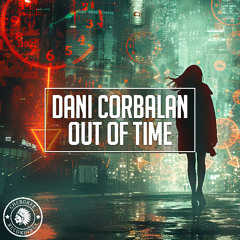 Dani Corbalan - Out Of Time (Extended Mix)