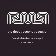 READY MIX Records: The Debüt Deepnotic Session (Continuous DJ Mix)