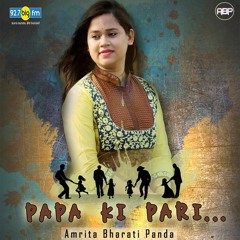 Papa Ki Pari | Fathers Day Song | Amrita Bharati Originals