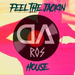 FEEL THE JACKIN HOUSE v1
