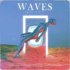 SM!LE - Waves (feat. ViVi)