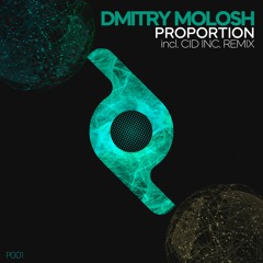 Premiere: Dmitry Molosh - Proportion (Cid Inc. Remix) [Proportion]