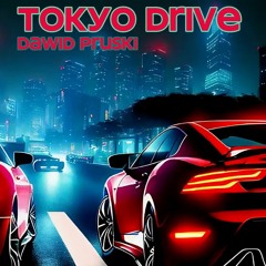 Dawid Pruski - Tokyo Drive