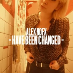 HAVE BEEN CHANGED (RadioEdit)
