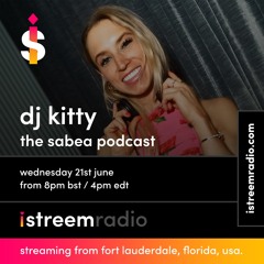 The Sabea Podcast EP32 with DJ Kitty