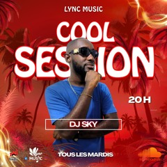 03- mardi 20H - DJ SKY - COOL SESSION 22-07-2025
