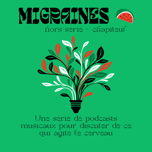 MIGRAINES @ Chapiteuf #2 - Musique, danse, etc ...