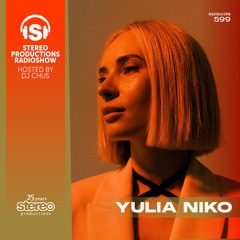 YULIA NIKO Stereo Productions Podcast 599