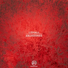 Premiere: Lidvall - Abandoned [SOMA676D]
