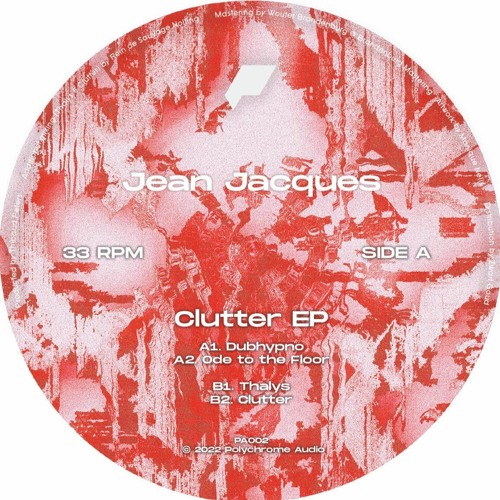 PA002 - Jean Jacques - Clutter EP (Snippets)