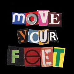 Move Your Feet