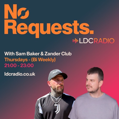 No Requests (Sam Baker & Zander Club) — 6 Aug 2026