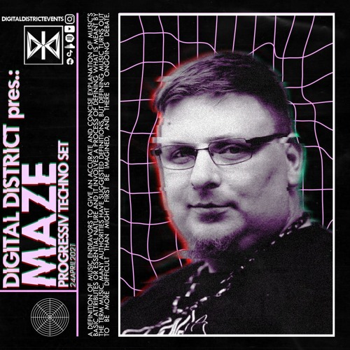 DIGITAL DISTRICT pres.: MAZE (GER) - PROGRESSIV Techno Set (24.04.2021)