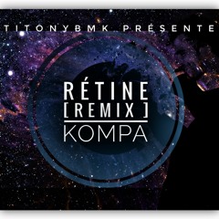 AMIR X TitonyBMK - RETINE [REMIX KOMPA 2021]