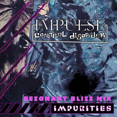 Impurities (Resonant Bliss Mix)