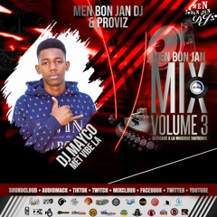 Men Bon Jan Mix 20Mnts Vol. 3 By DJ Mayco Mèt Vibe La