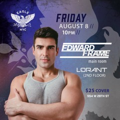 Eagle NYC Friday 8/8/25 | Live Set | DJ Edward Frame