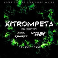 XITROMPETA FREE - DIEGO RAMIREZ & DAVINSON LOAIZA (EDIT SAXITRO - KEVDEEPDJ) 2021