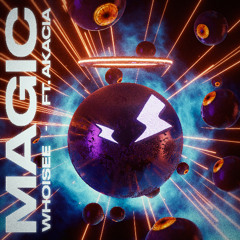 Magic ft. Akacia