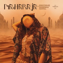 Esotique & Sabrina Sapal - Maharaja