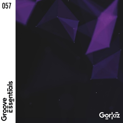 Gorkiz - Groove Essentials 057 2025-12-19