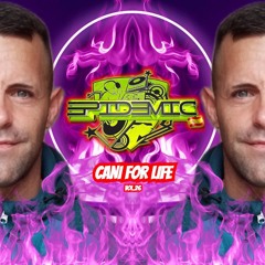 EPIDEMIC @ Cani For Life Vol.26 (Set March 2025)
