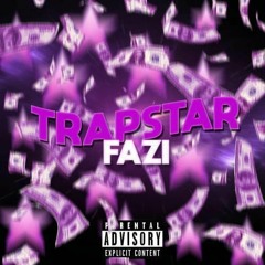 Fazi - trapstar