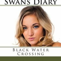 Download The #KINDLE Martin Swans Diary: Black Water Crossing by Kyle Keyes