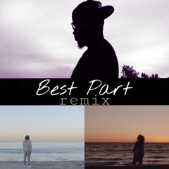 BEST PART (remix)