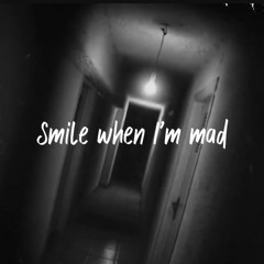 Smile When Im Mad - 1:23:22, 5.52 AM