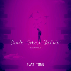 Teddy Swims - Don't Stop Believin' (Flat Tone ReMix) - Filtered For Copyright