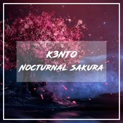 K3nto - Nocturnal Sakura