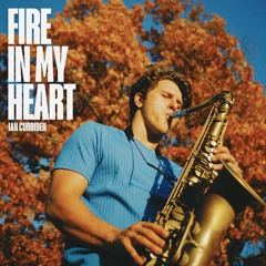 Fire In My Heart - Ian Curriden
