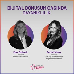 Dijital Dönüşüm Çağında Dayanıklılık // Ebru Özdemir - Derya Matraş