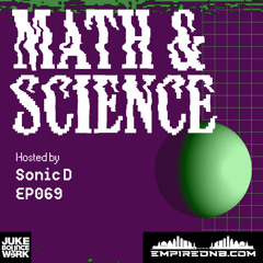 Math & Science Ep. 069