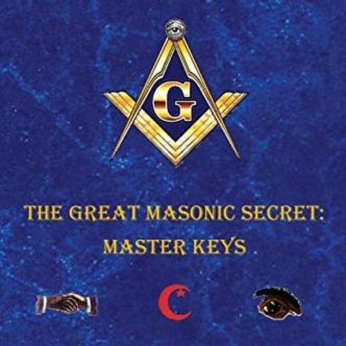 [ACCESS] EBOOK EPUB KINDLE PDF Isonomi: The Great Masonic Secret: Master Keys by  Mishaal Talib Mahf