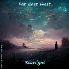 Far East West - Starlight