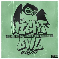 Night Owl Radio 360 ft. HARD Summer 2022 Mega-Mix