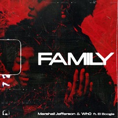 Marshall Jefferson  & Wh0 - Family(feat. El Boogie)