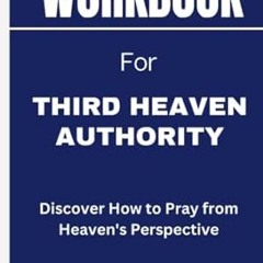 🌼Get [EPUB - PDF] Workbook for Third-Heaven Authority (A Study Guide to Mike Thompson's  🌼