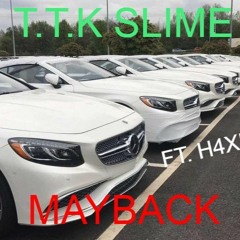 MAYBACH ft T.T.K Slime