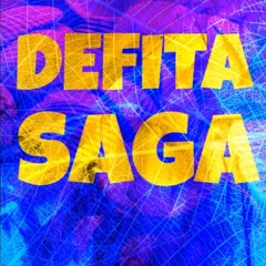 DEF!TA SAGA