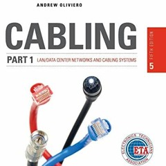 [READ] EBOOK 💜 Cabling Part 1: LAN Networks and Cabling Systems, 5th Edition by  And
