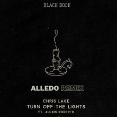 Chris Lake - Turn Off The Lights (Alledo Afro House Remix)