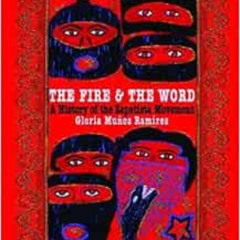 VIEW KINDLE 🎯 The Fire and the Word: A History of the Zapatista Movement by Gloria M