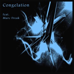 Congelation (feat. Marc Freak)