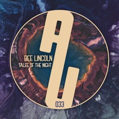 PREMIERE: Bee Lincoln - Tales Of The Night [as usual]