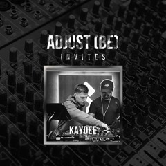Adjust (BE) Invites #034 | KAYDEE |